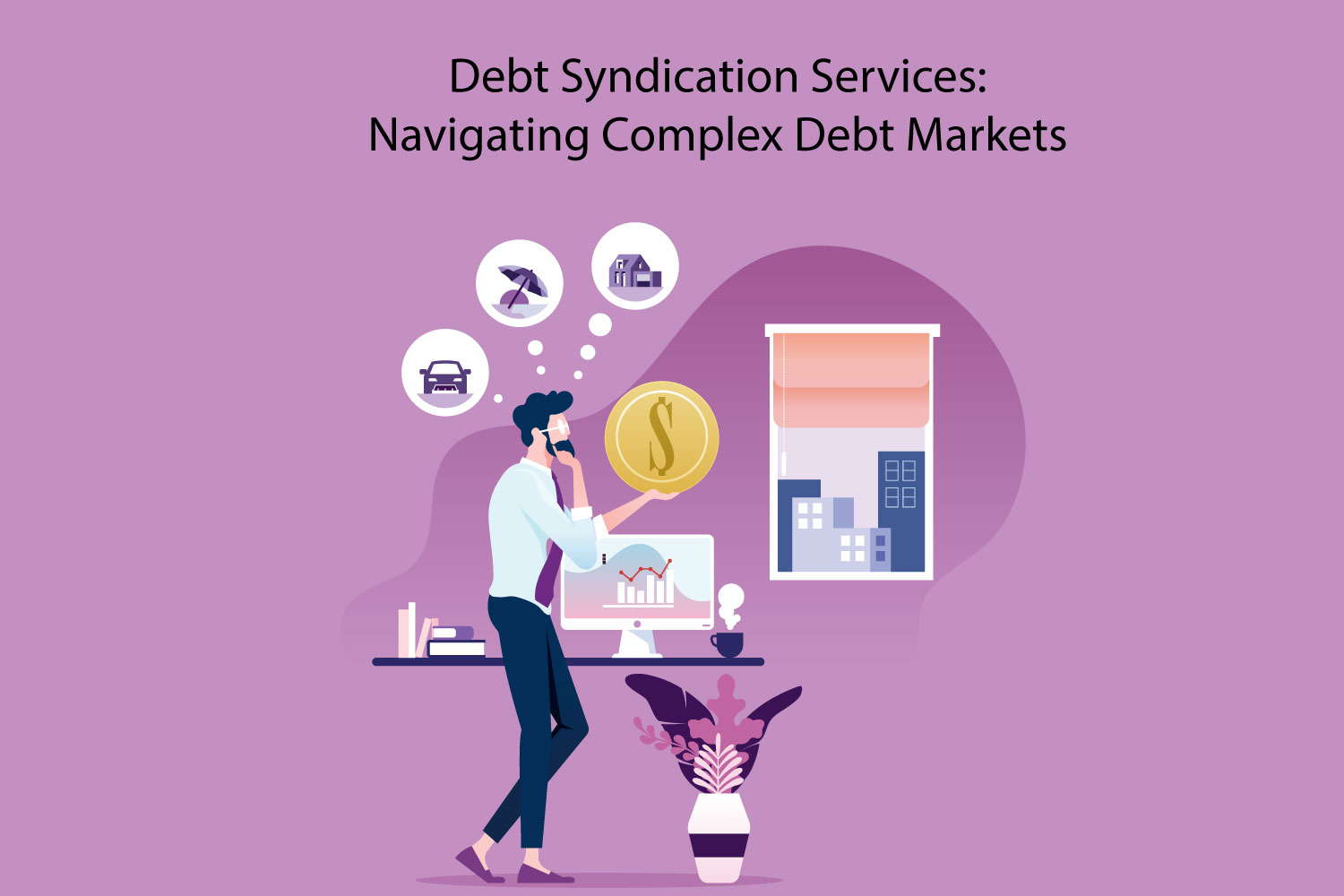 Debt Syndication Services Expertly Navigating Debt Markets